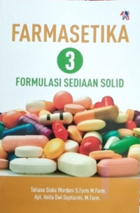 FARMASETIKA 3 : FORMULASI SEDIAAN SOLID