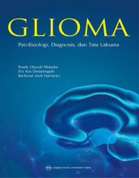 GLIOMA : Patofisiologi, Diagnosis, dan tata Laksana