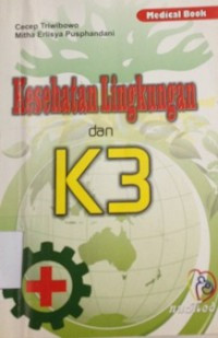 KESEHATAN LINGKUNGAN DAN K3