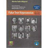 PAKAR TEORI KEPERAWATAN DAN KARYA MEREKA : ED 8 VOL 1