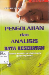 PENGOLAHAN DAN ANALIS DATA KESEHATAN